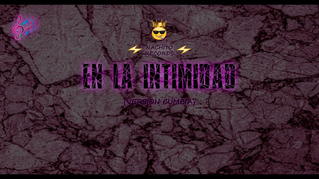 En La Intimidad - Emilia Ft. Callejero Fino (Version Cumbia)