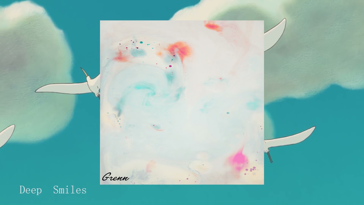 Grenn - Deep Smiles [Chill Lofi EP]