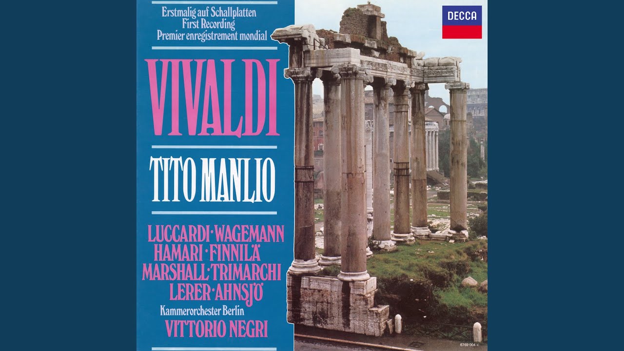 Vivaldi: Tito Manlio, RV 738, Act I: Se il cor guerriero