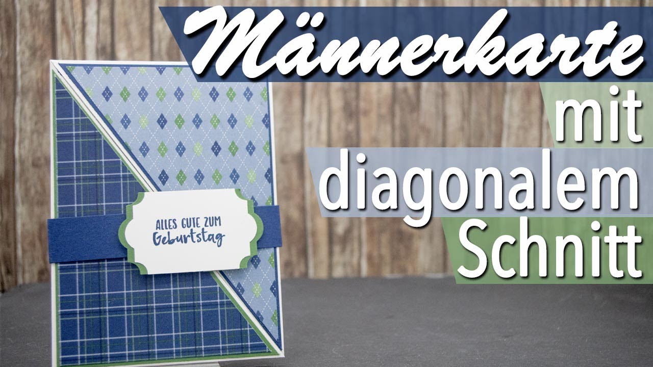Kreativer Montag 143 - Männerkarte mit diagonalem Schnitt