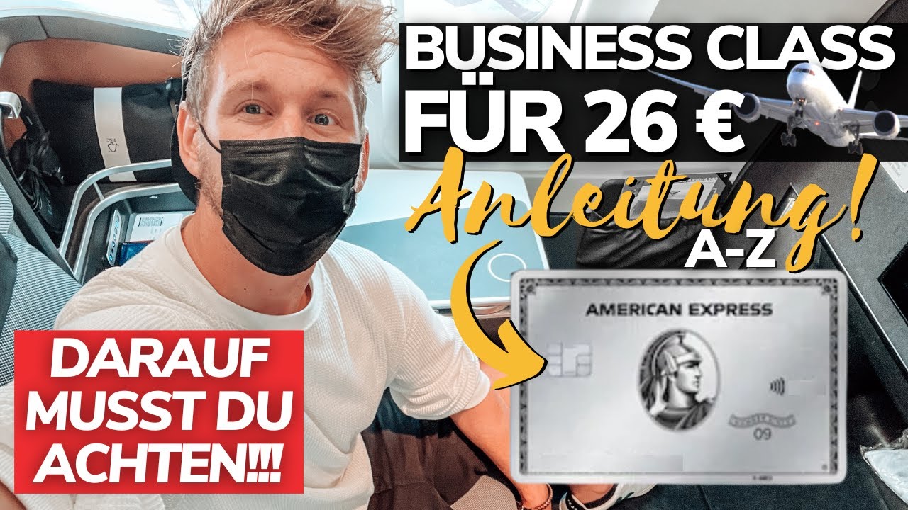 So fliegst du für 26€ Business Class! AMEX Punkte in Meilen einlösen und Flüge buchen!!