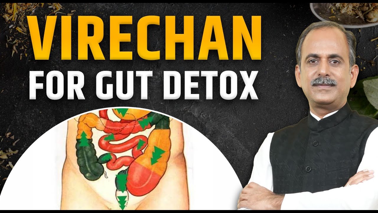 Virechan | Liver Detox and Digestive Cleansing | Acharya Manish Ji | HiiMS Therapy