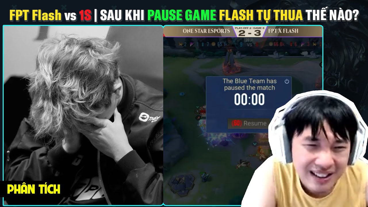 Phân Tích 1S vs FPT: Pause Game - Flash tự thua như thế nào phần 1?? | BLV Thanh Tùng
