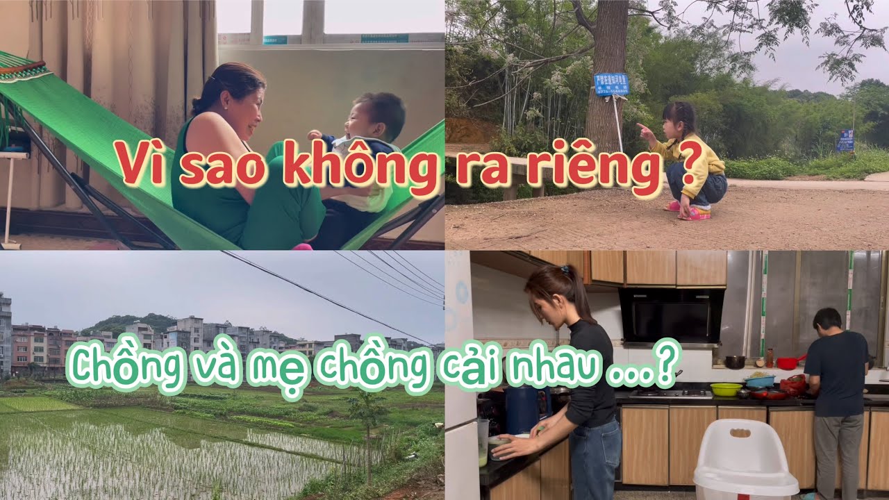 Vì sao KHÔNG RA RIÊNG ...?Chồng và mẹ chồng CẢI NHAU DỮ DỘI ...?CSTQ