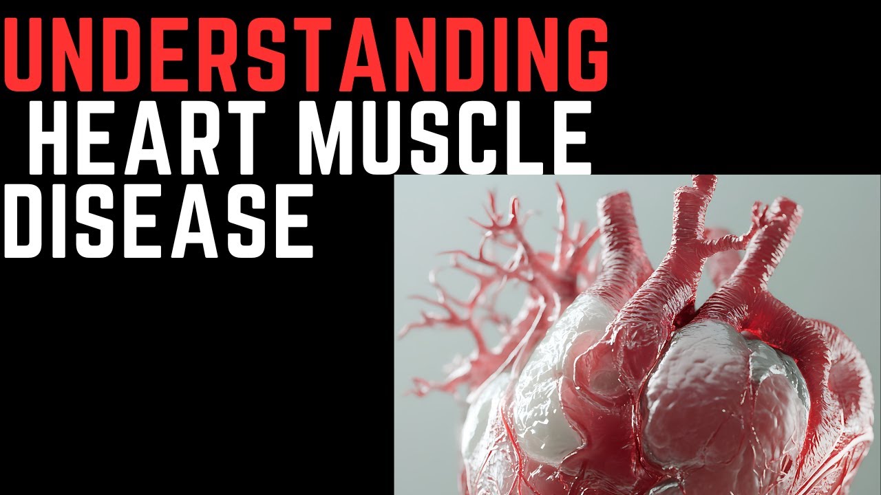 Heart Muscle Disease Explained Fast Symptoms, Causes