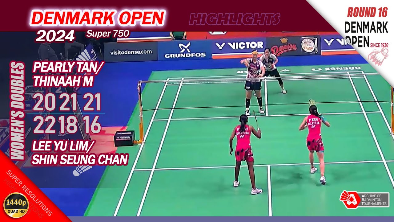 Pearly Tan / Thinaah M vs Lee Yu Lim / Shin Seung Chan | Denmark Open 2024 | R16  WD Highlights