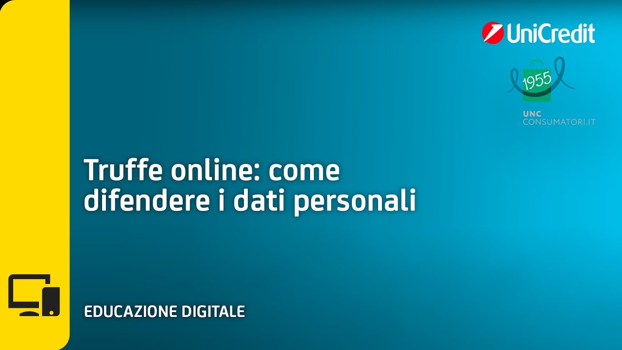 Truffe online: come difendere i dati personali | UniCredit