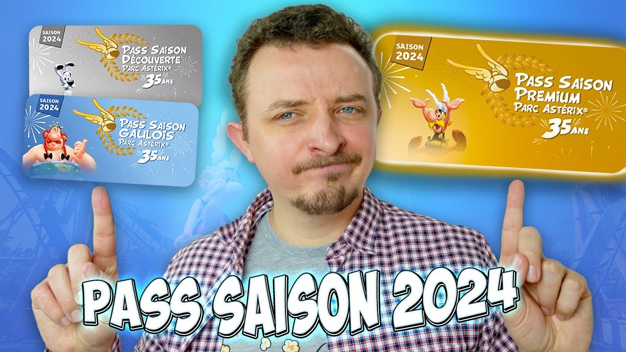 PASS SAISON 2024 DU PARC ASTÉRIX : Le quel choisir ? (Prix, astuces ...)
