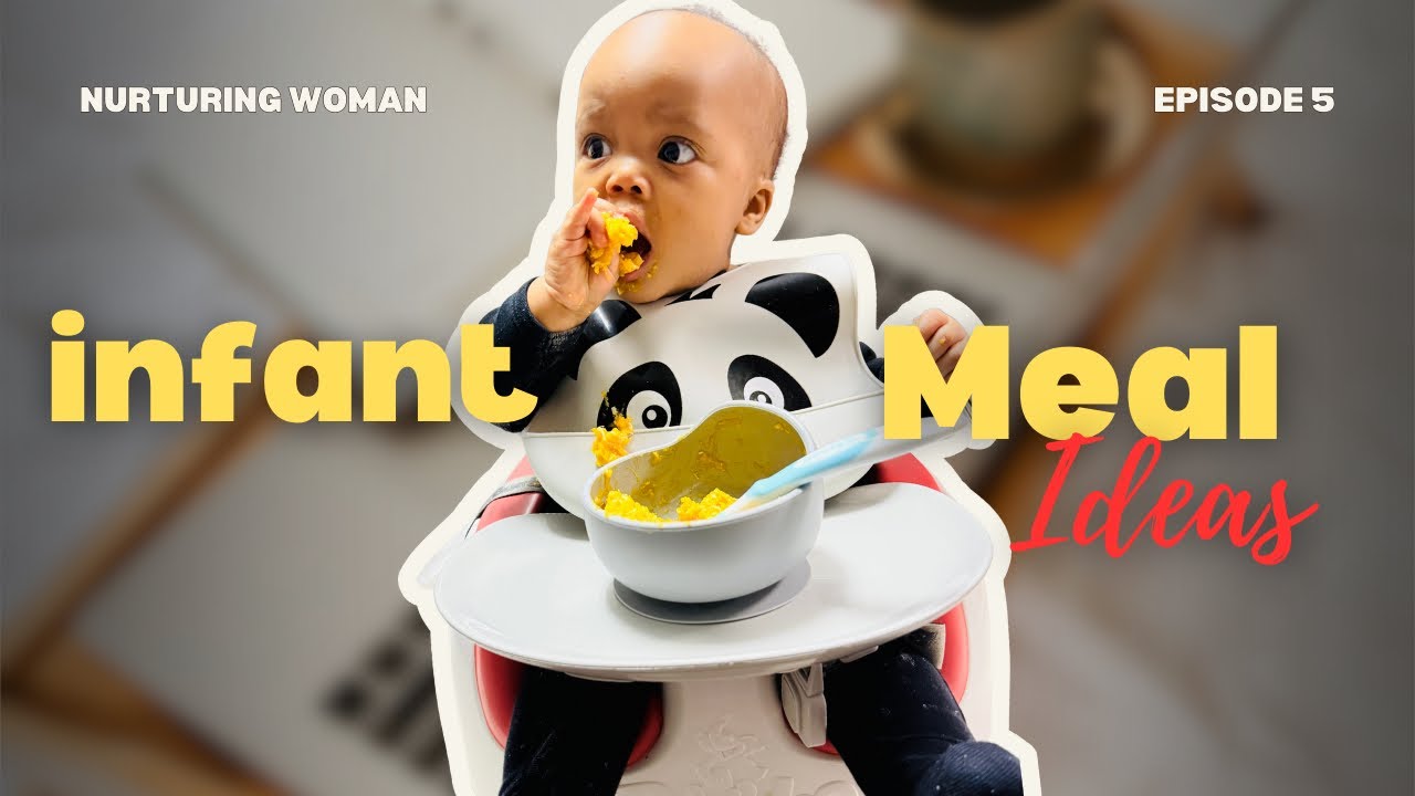 EP5: Nurturing Mom| Infant Meal Ideas | VLOG