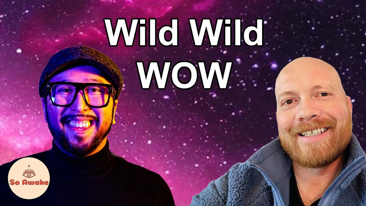 Wild Wild Wow with Emerson Non Duality
