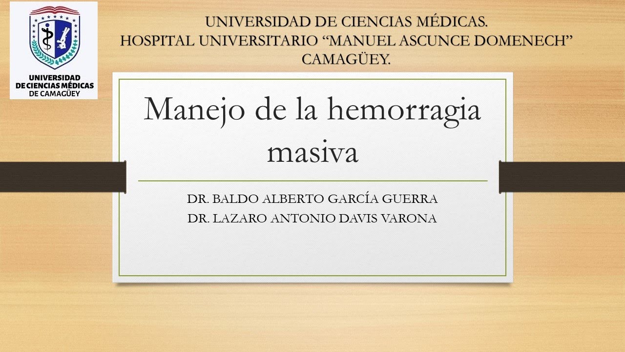 MANEJO DE LA HEMORRAGIA MASIVA.