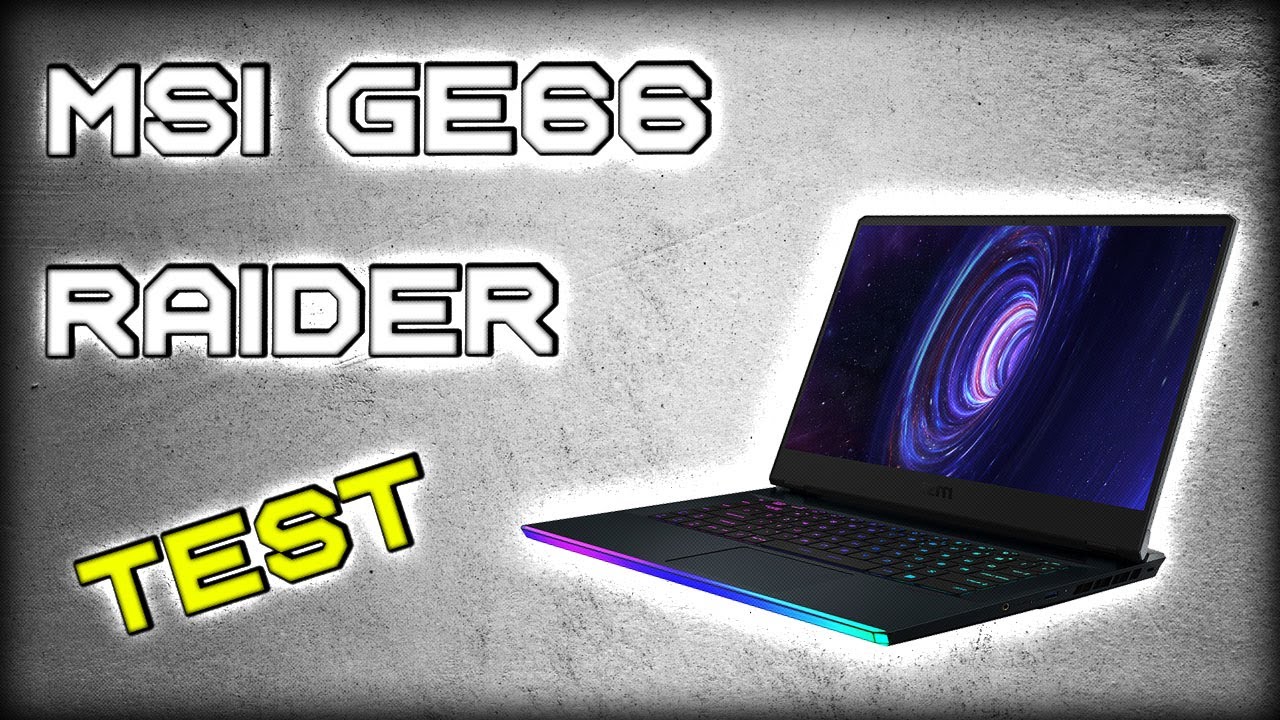 MSI GE66 Raider -  Ecran 300Hz - Un PC GAMER haut en couleur !
