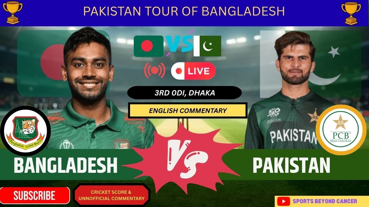 🔴 LIVE: Bangladesh vs Pakistan | 3rd ODI |Live Scores & FAN Commentary, LIVE MATCH REACTIONS
