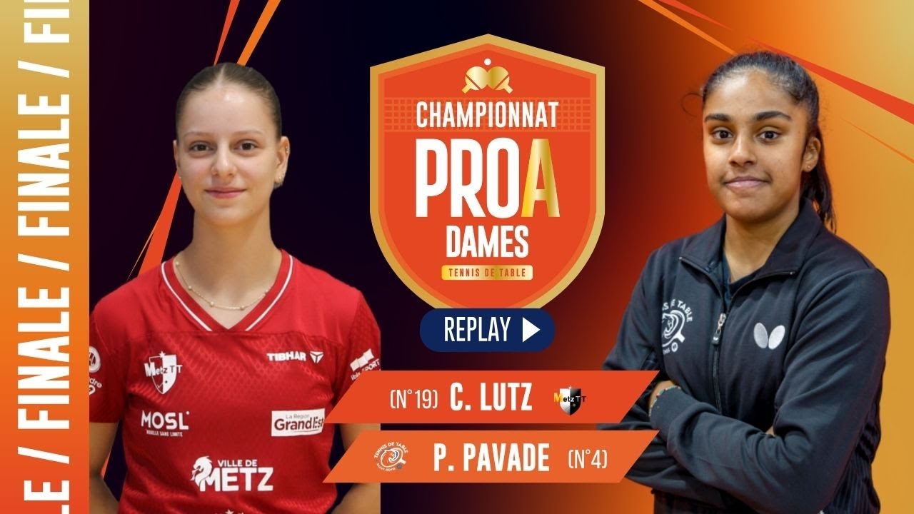 Charlotte Lutz vs Prithika Pavade | Metz TT vs St-Denis TT93 | Finale aller | PRO A