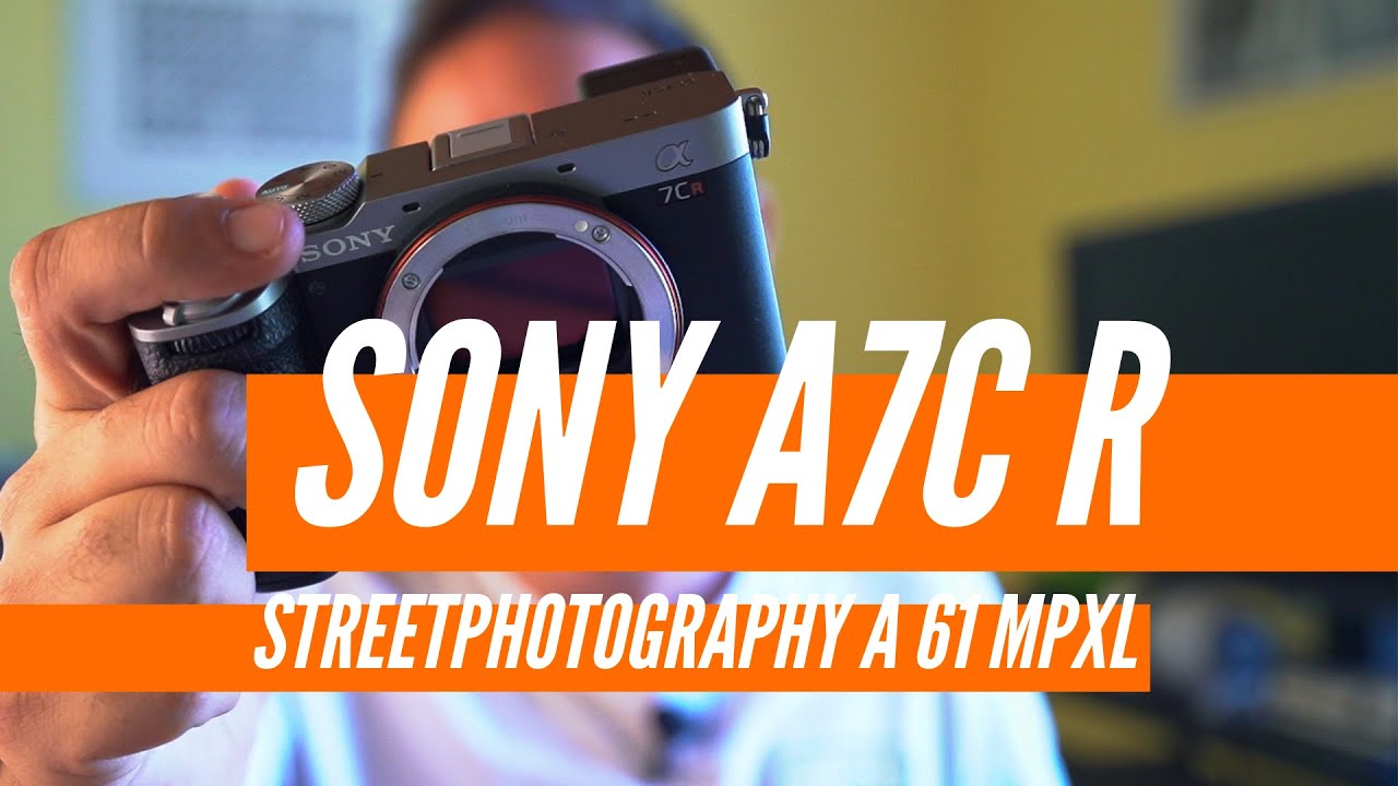 Sony A7C R - Prova e confronto con A7C II, quale sarà la scelta migliore?