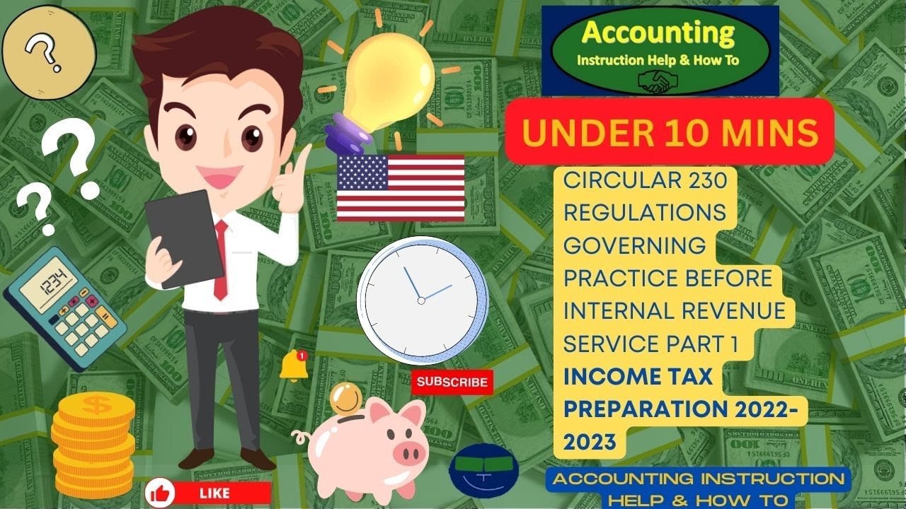 Circular 230 Regulations Part 1 Income Tax 2022-2023
