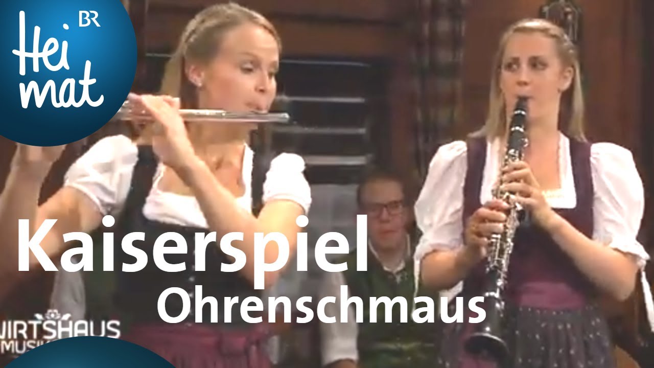 Kaiserspiel: Ohrenschmaus | Wirtshausmusikanten | BR Heimat - die beste Volksmusik