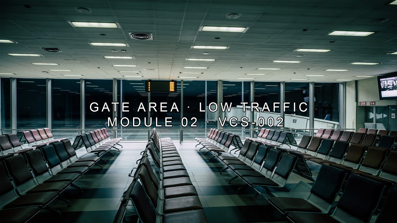 VCS-002 · Module 02: Gate Area – Low Traffic Scenario