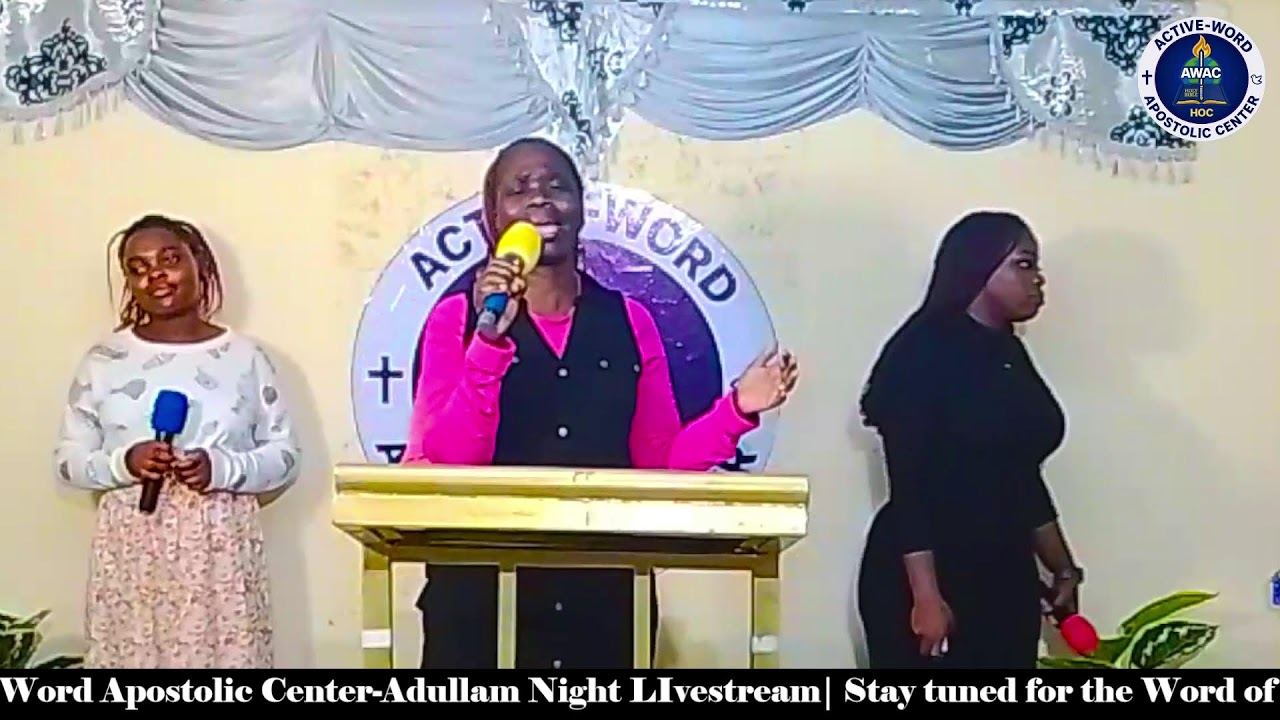 Active-Word Apostolic Center-Adullam Night LIvestream -13TH MARCH 2026