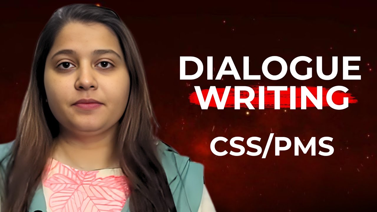 Dialogue Writing | How to write a Dialogue | Method | Examples | CSS | PMS