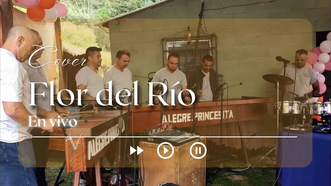Flor del Río - cover Marimba Alegre Princesitan (en vivo)