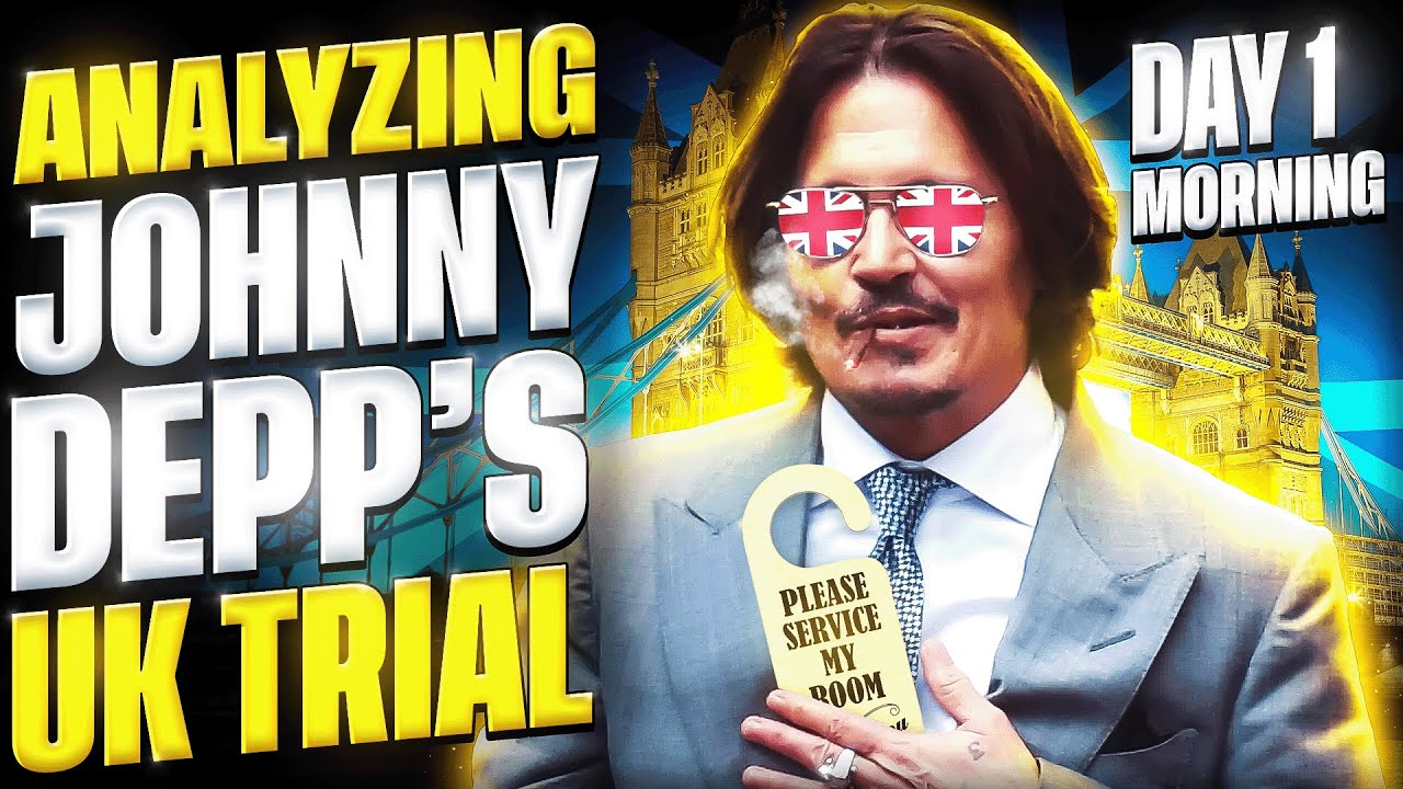 Johnny Depp v. The Sun UK Trial Lawyer Analysis Day 1 MORNING