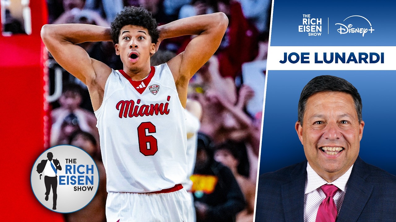 ESPN’s Joe Lunardi: What Miami (Ohio)’s Loss Means for Tourney Bubble Teams | The Rich Eisen Show