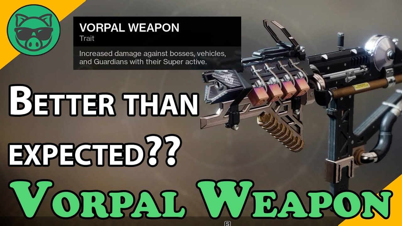 What's the deal with vorpal weapon? It's a little better than you might realize! | Destiny 2