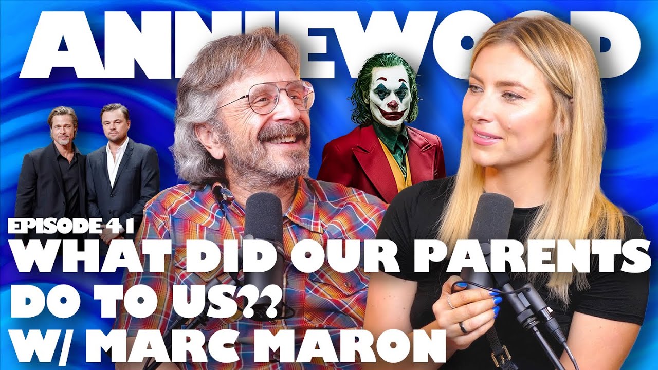 What Did Our Parents Do To Us? w/ Marc Maron | Anniewood Pod ep. 41 - Annie Lederman
