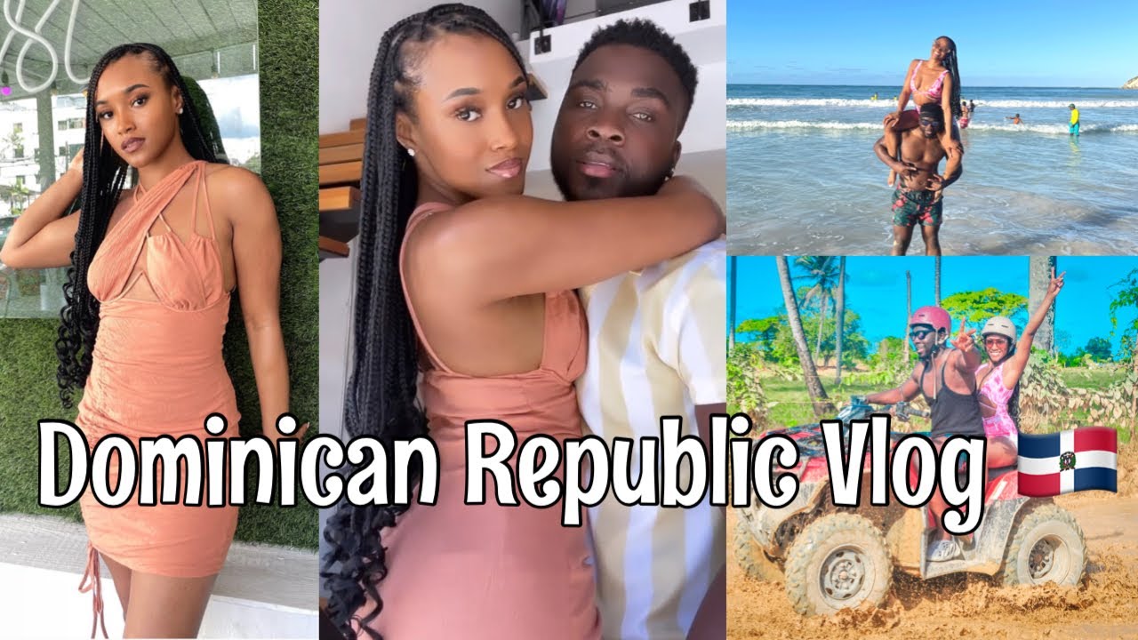 BAECATION IN DOMINICAN REPUBLIC | TRAVEL VLOG