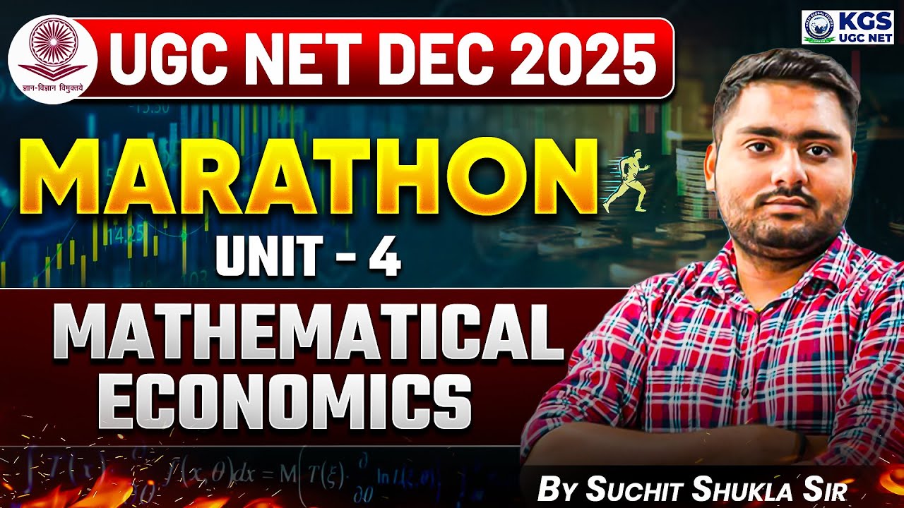 UGC NET Dec 2025 | UGC NET Mathematical Economics Unit 4 Marathon | By Suchit Shukla Sir | UGC NET