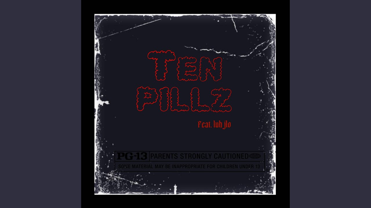 Ten pillz (feat. Luh Jlo)