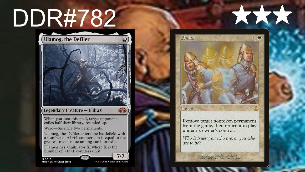 DDR#782 - Ulamog, the Defiler + Flicker