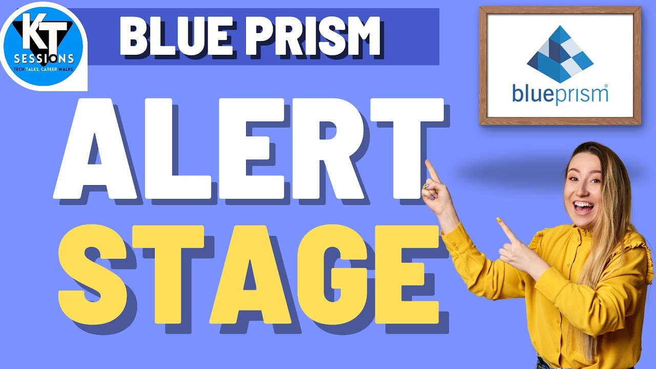 Alert Stage in Blue Prism | BluePrism Tutorials | KT Sessions