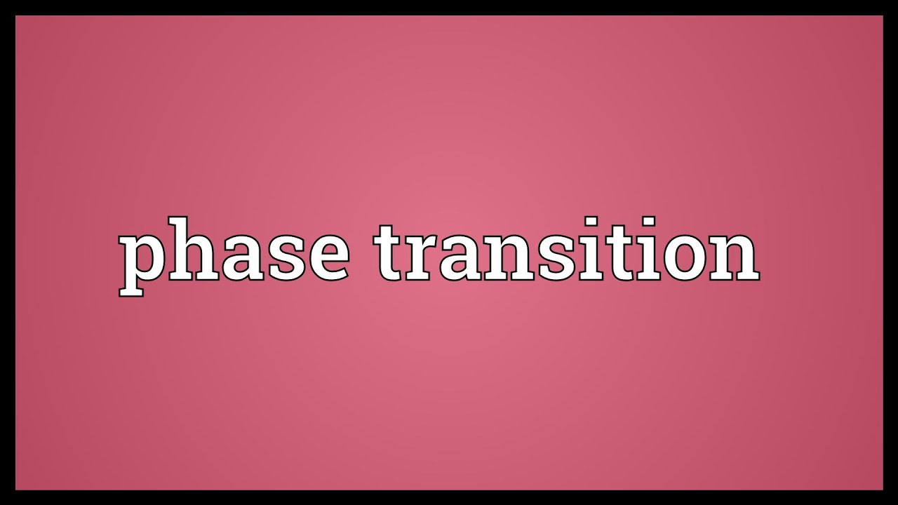 Phase transition Meaning