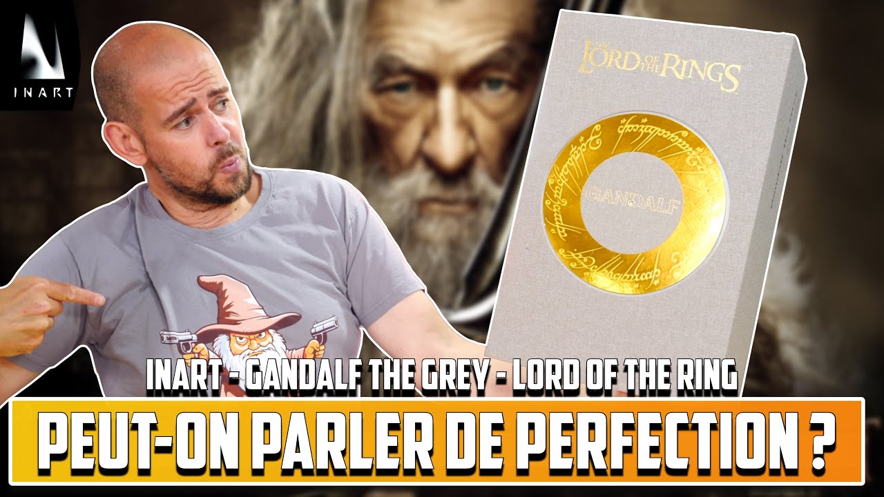 PEUT-ON PARLER DE PERFECTION ?  INART GANDALF THE GREY - THE LORD OF THE RING