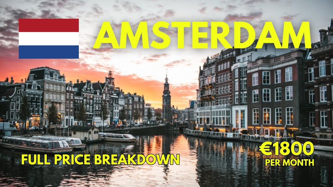 Cost of Living in Amsterdam, Netherlands | FULL Price Breakdown