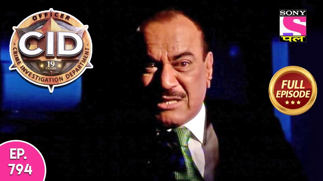 CID - Full Episode 794 - 8th October, 2018