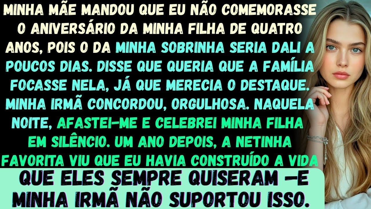 Minha mãe me disse claramente para não comemorar o aniversário de 4 anos da minha filha