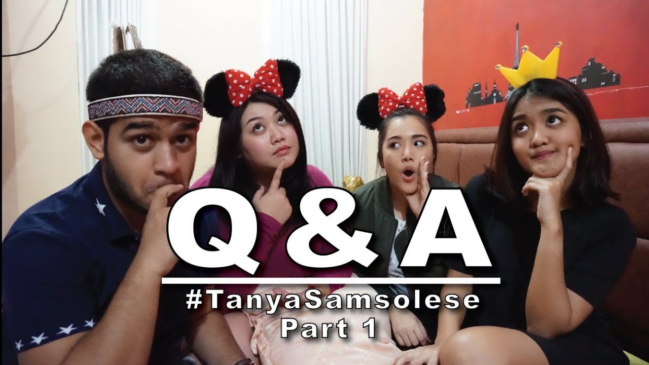 [Q n A]  #TANYASAMSOLESE PART 1 | Samsolese