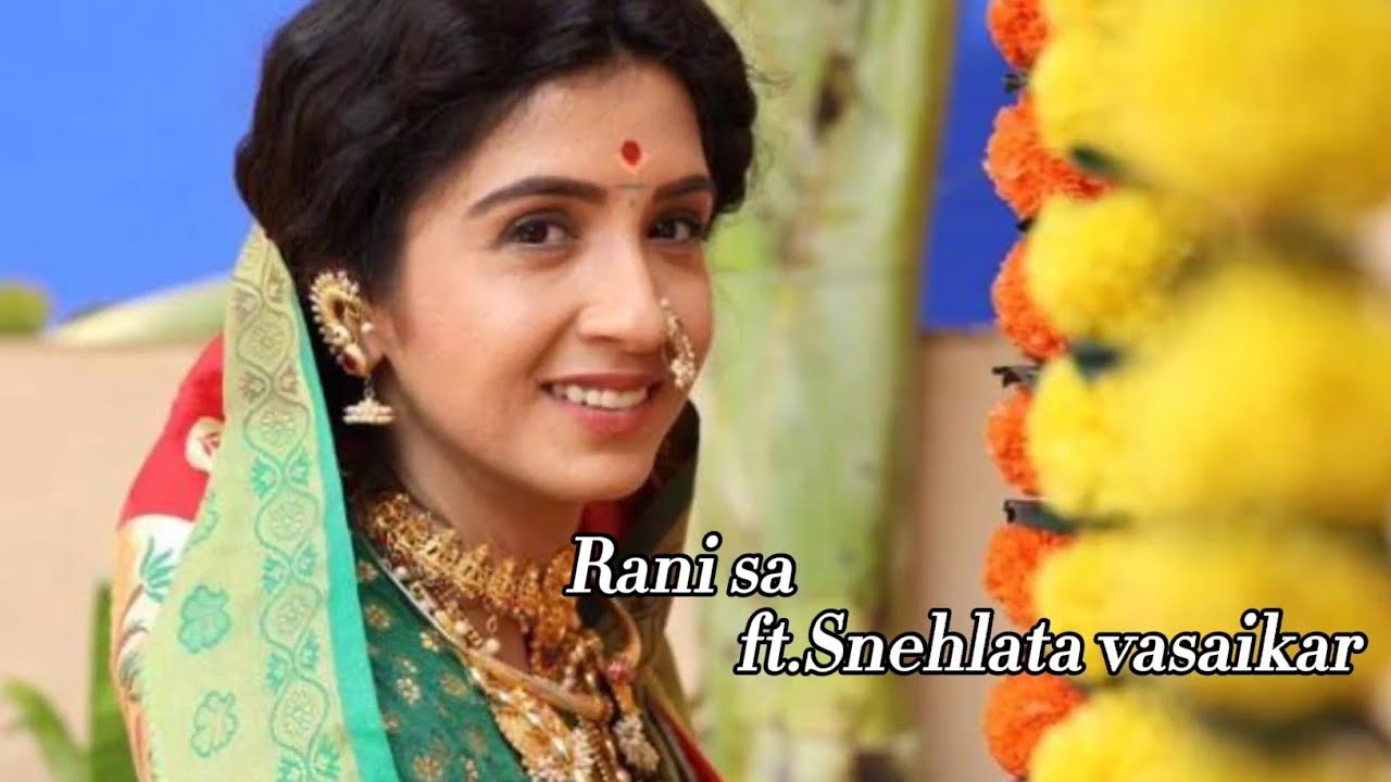 •Rani sa ft. Snehlata vasaikar