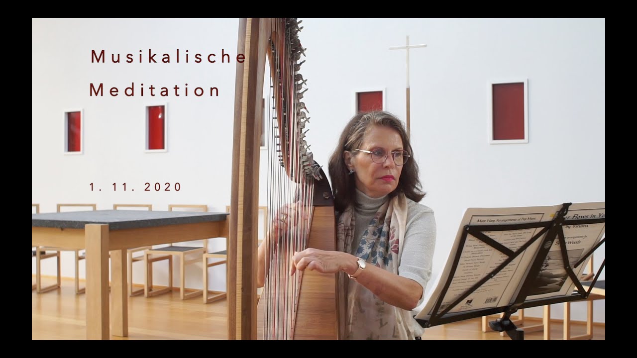 Musikalische Meditation 1. November 2020