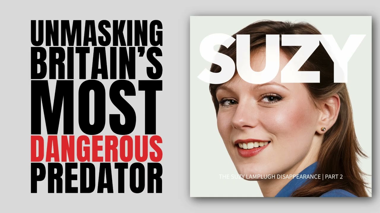 Suzy Lamplugh's killer finally exposed?