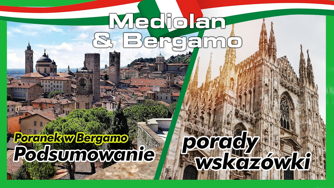 Mediolan i Bergamo - Podsumowanie | Porady i wskaz&oacute;wki na udany wyjazd | Poranek w Bergamo |