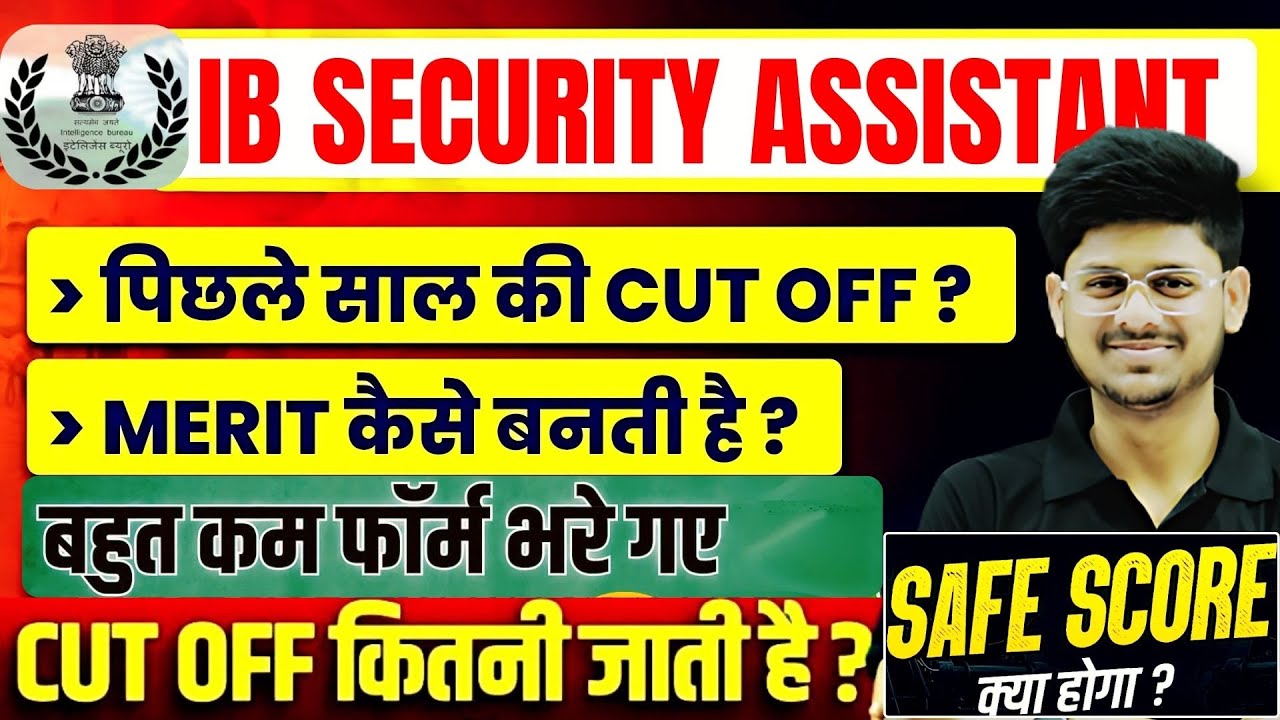 IB Security Assistant Cut Off & Safe Score 2025 | IB Security Assistant State Wise Cut off 2024-25