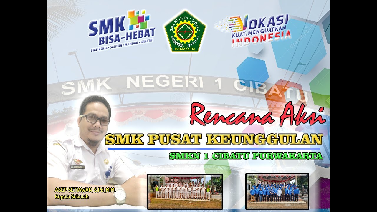 RENCANA AKSI SMKN 1 CIBATU SEBAGAI SEKOLAH PUSAT KEUNGGULAN