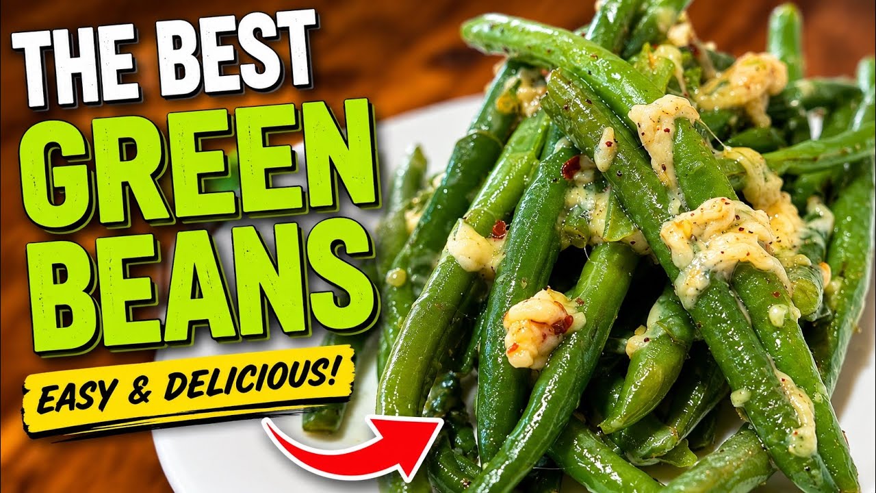 How to make the Green Beans 