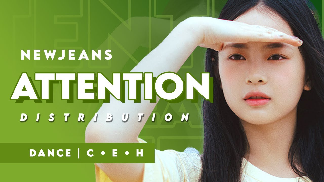 NewJeans 뉴진스 'Attention' Dance Distribution (Center + Edge + Hidden)