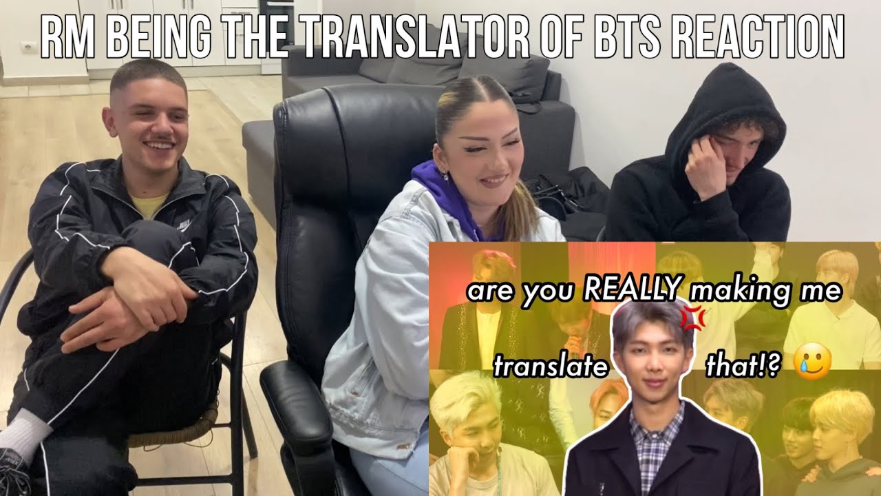 Reacting To when namjoon is so done being the translator of the group