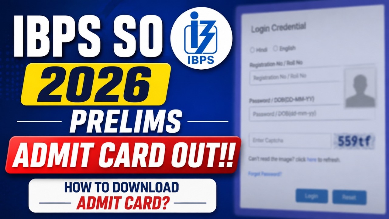 IBPS SO Admit Card 2026 | IBPS SO Prelims Admit Card Out | How to Download Admit Card?